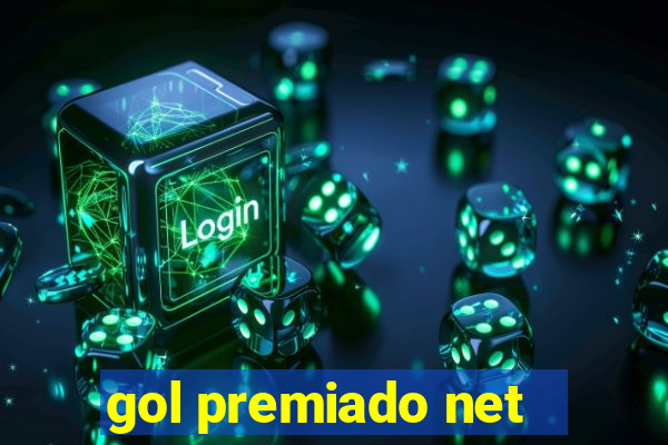 gol premiado net - Riches